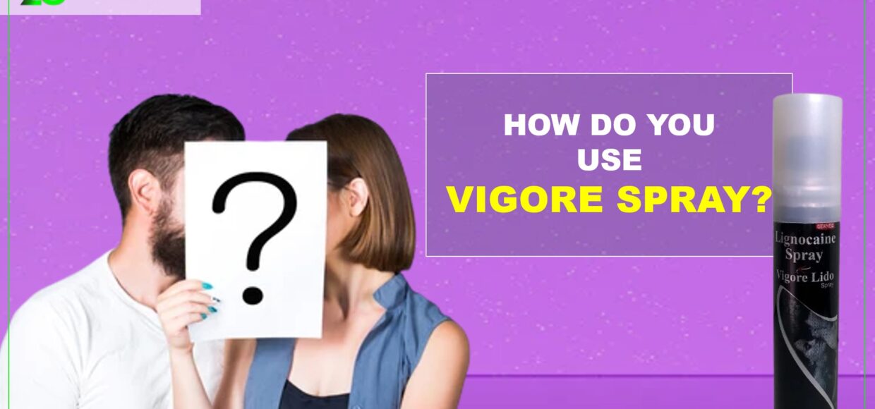How do you use Vigore spray