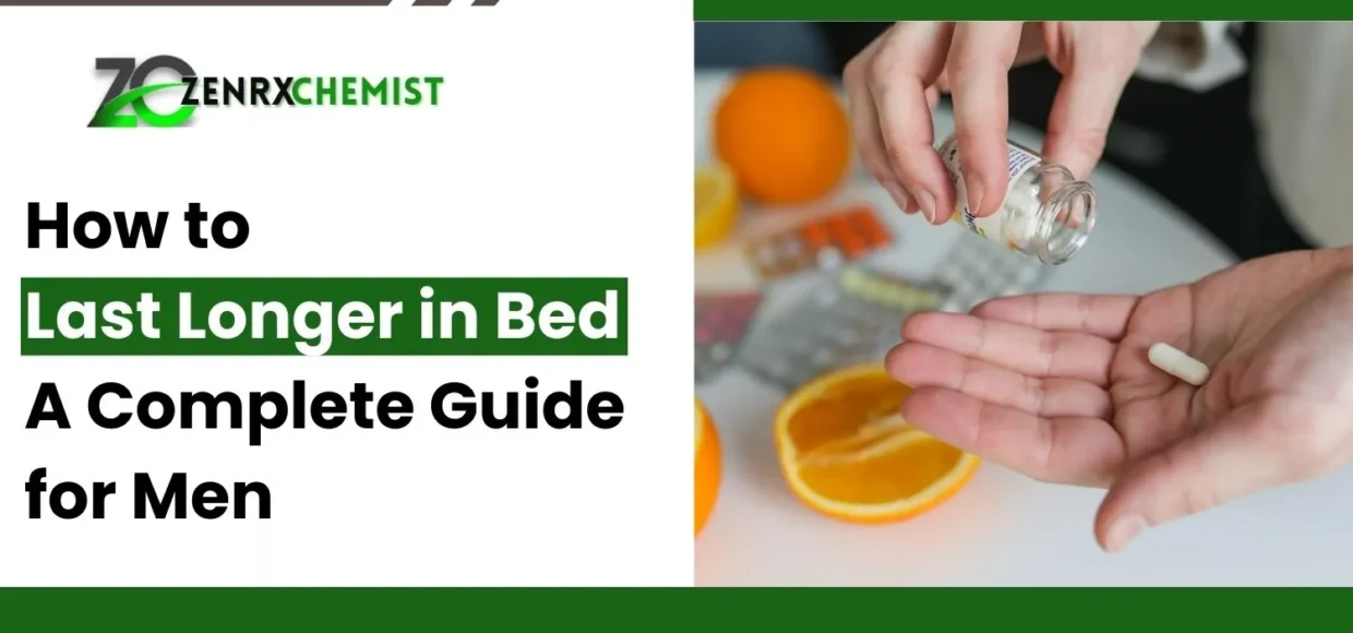 How to Last Longer in Bed A Complete Guide for Men