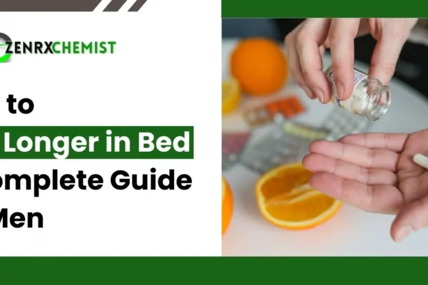 How to Last Longer in Bed A Complete Guide for Men